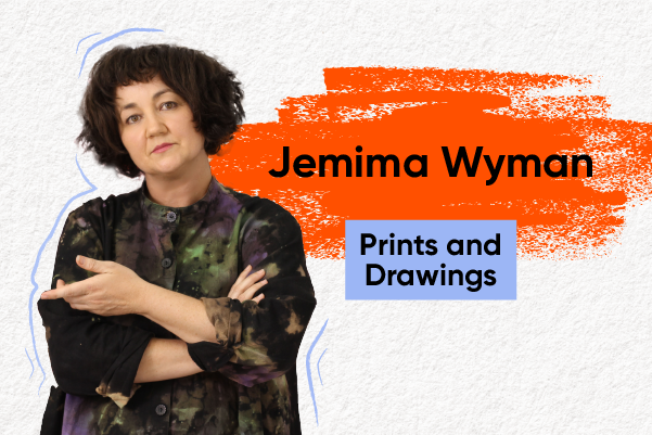 Ep 2 - Prints and Drawings - Jemima Wyman